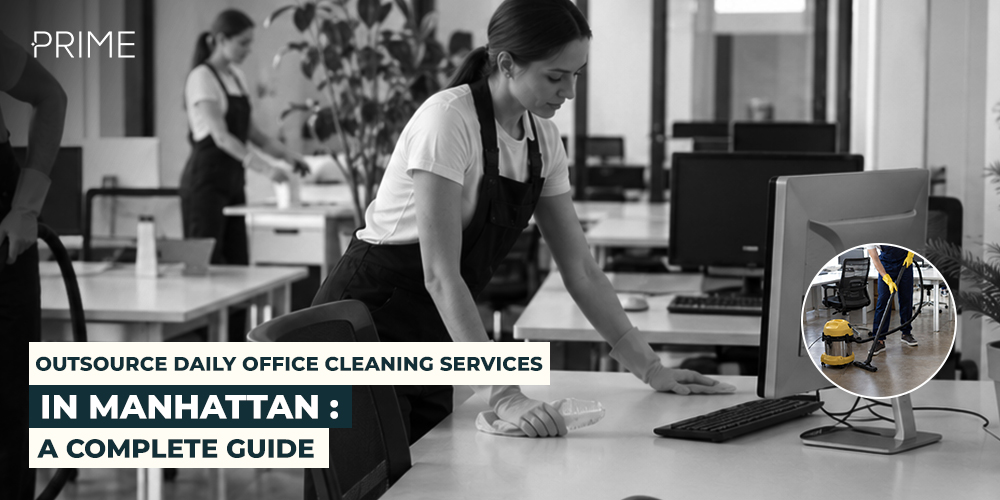 Outsource Daily Office Cleaning Services in Manhattan